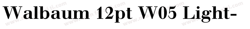 Walbaum 12pt W05 Light字体转换